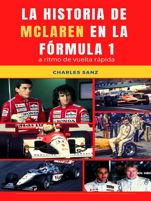 Title details for La historia de McLaren en la Fórmula 1 a ritmo de vuelta rápida by Charles Sanz - Available